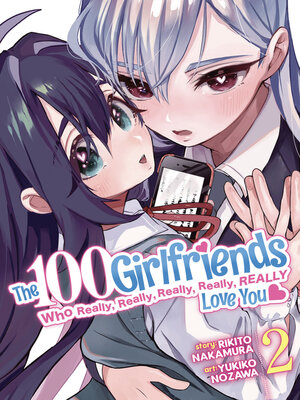 cover image of The 100 Girlfriends Who Really, Really, Really, Really, Really Love You, Volume 2